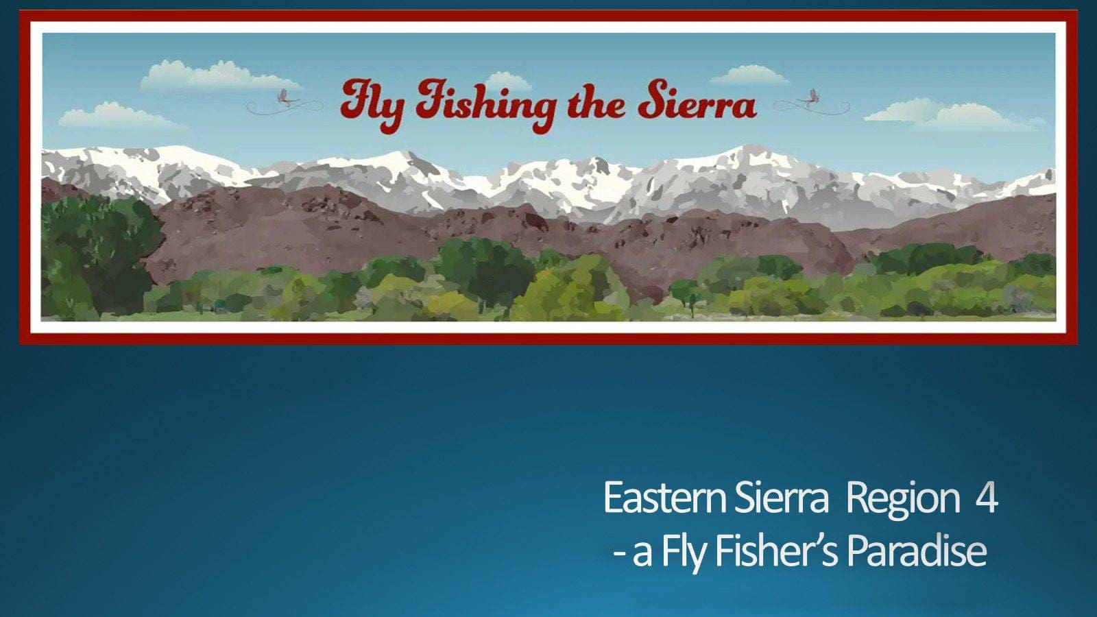 Fly fishing in the Eastern Sierra with a scenic mountain backdrop.