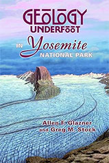 Geology Underfoot in Yosemite National Park