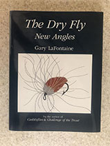 The Dry Fly, New Angles
