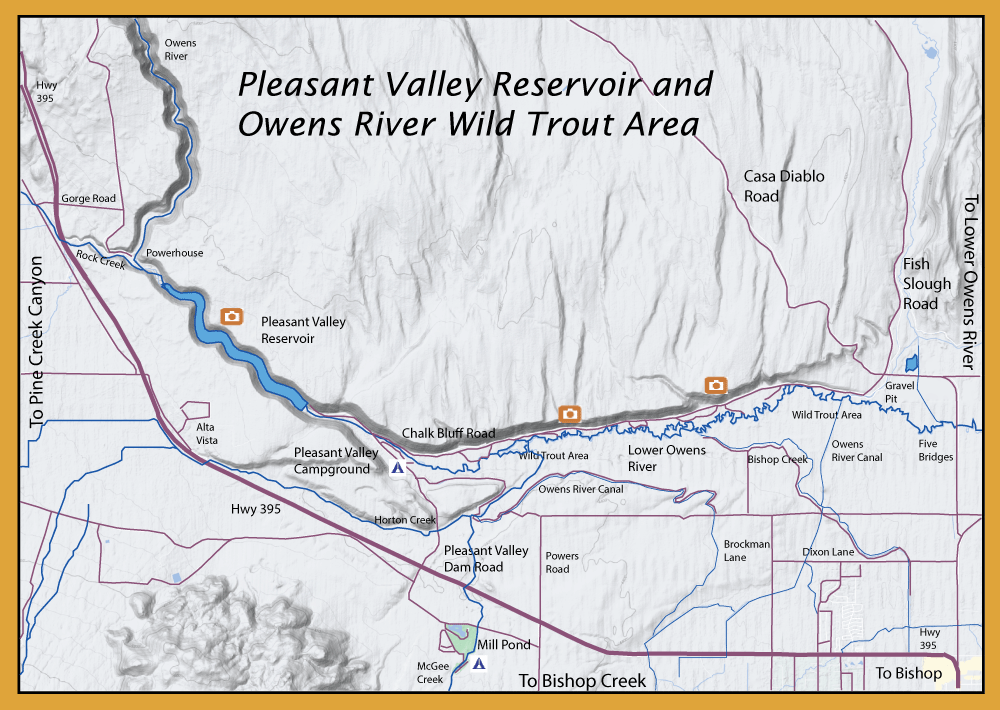 Map titled Pleasant Valley Reservoir and Owens River Wild Trout Area showing the reservoir, river, roads, and campsites in the area.